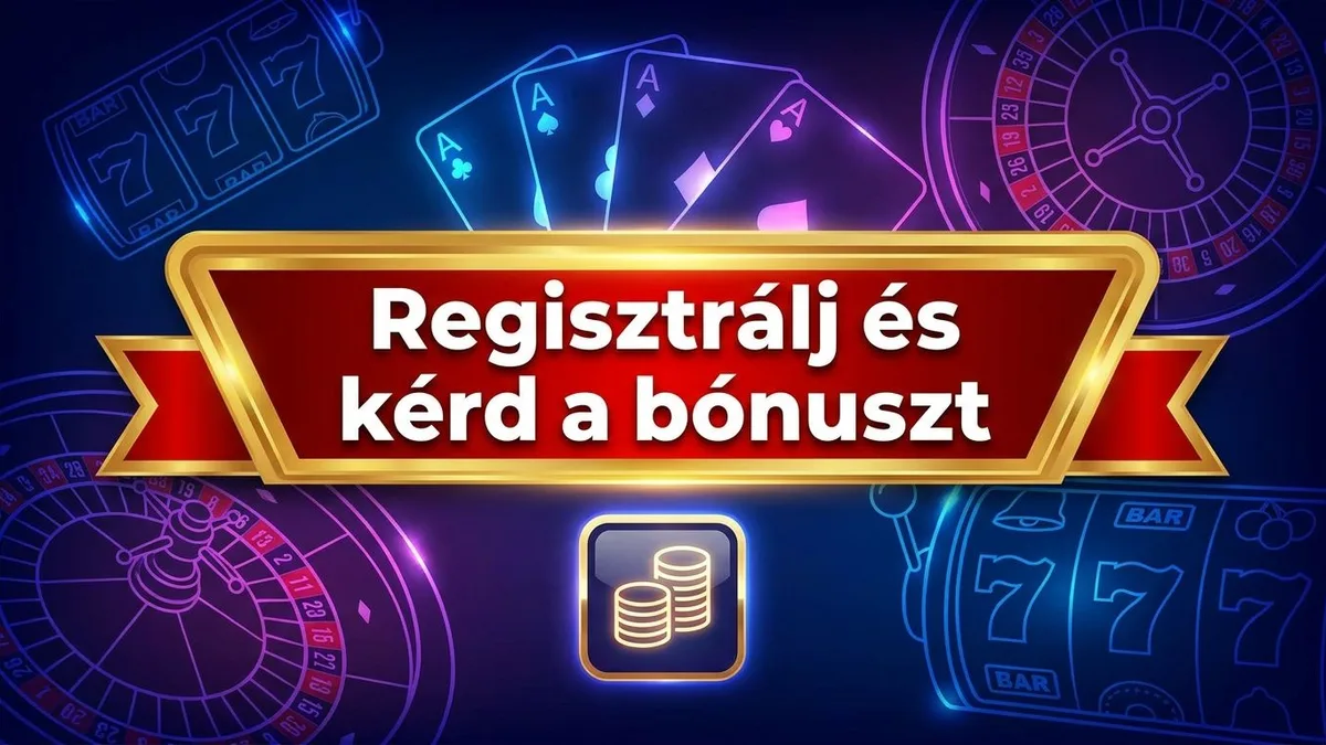 Regisztráció bónusszal
